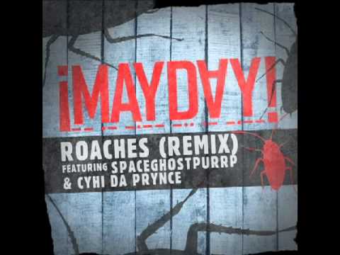 ¡MAYDAY! - Roaches (Remix) (Feat. Spaceghost Purrp & Cyhi Da Prynce) (Prod. by Plex Luthor)