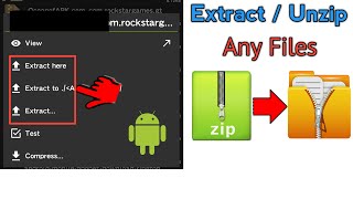 How to Extract or Unzip Any Files on Android in 2022
