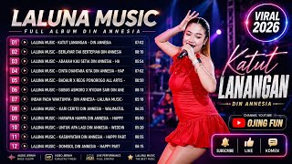 Download lagu KATUT LANANGAN - DIN ANNESIA | FULL ALBUM LALUNA MUSIC TERBARU 2026  mp3