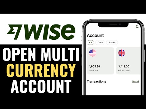 How to Open Multi-Currency Account in Wise 2025 (SIMPLE GUIDE)