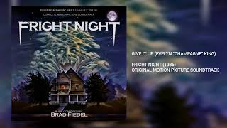 Give It Up: Evelyn King (Fright Night)