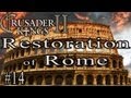 Crusader Kings 2 Restoration of Rome (14) - YouTube