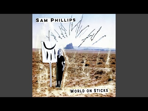 Wheel Of The Broken Voice - Sam Phillips