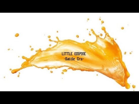 Little Empire-Battle Cry