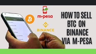 How to SELL your BTC via M-Pesa (Binance)