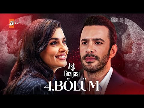 Aşk ve Gözyaşı 4. Bölüm @atvturkiye