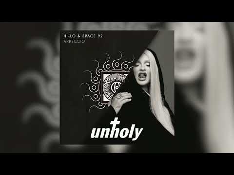 HI-LO, Space 92 - Arpeggio vs. Unholy (NW & Monilac Mashup)