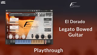 Video thumbnail for El Dorado: Legato Bowed Guitar // Kontakt // Playthrough // David Forner by Loot Audio