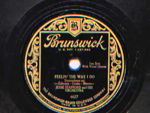 Feelin' The Way I Do by Jesse Stafford and his Orchestra,1929