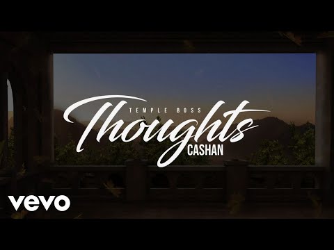 Cashan - Thoughts (Official Lyric Video)