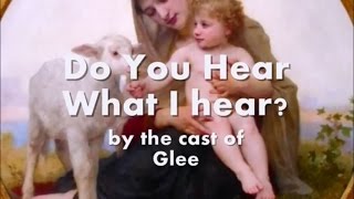 Do You Hear What I Hear by Glee Lyrics