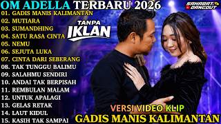Download lagu ADELLA TERBARU 2026 | GADIS MANIS KALIMANTAN - MUTIARA | DIFARINA INDRA TERBARU mp3 Download lagu ADELLA TERBARU 2026 | GADIS MANIS KALIMANTAN - MUTIARA | DIFARINA INDRA TERBARU mp3