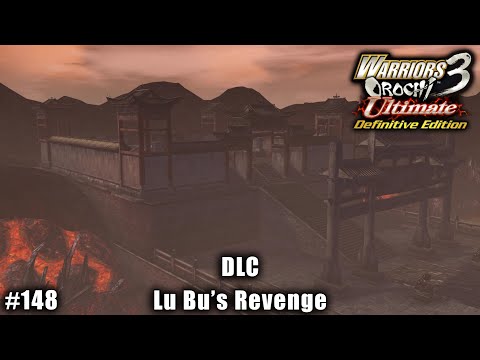 Warriors Orochi 3 Ultimate: Story Gameplay Part #148 - DLC: Lu Bu's Revenge