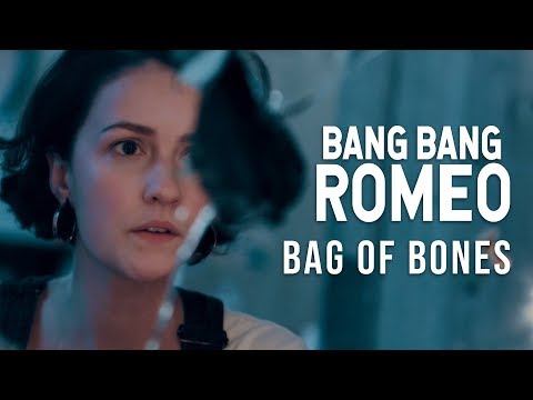 Bang Bang Romeo - Bag of Bones (Official Music Video)