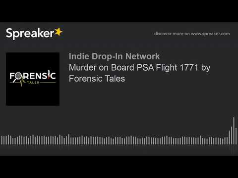 Murder on Board PSA Flight 1771 by Forensic Tales