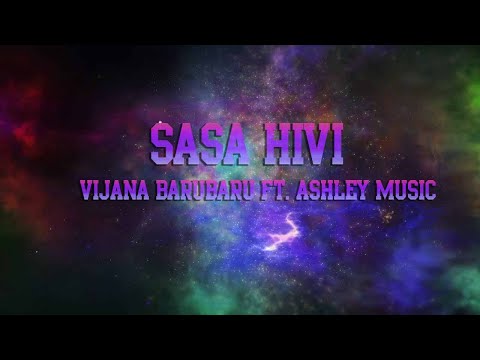 Vijana Barubaru - Sasa Hivi ft. Ashley Music Stripped Down