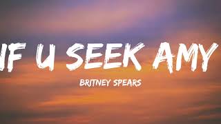 Britney Spears-If You Seek Amy (Lyrics Video)