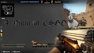 The CSGO Dark Ages: A Night of CSGO# 48