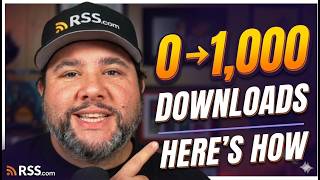 5 Ways to Get Your First 1,000 Podcast Downloads in 2026