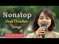 Nonstop Hindi Christian Songs Jukebox Songs Nonstop Hindi Gospel Songs Nonstopworshipsongs