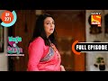 Vandu Is All Ready For Her New Job - Wagle Ki Duniya - Ep 271 - Full Episode - 10 Feb 2022