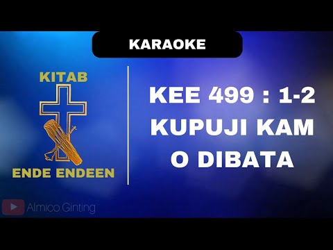 KEE GBKP 499 : 1 - 2 " KUPUJI KAM O DIBATA " ( KARAOKE + LIRIK )