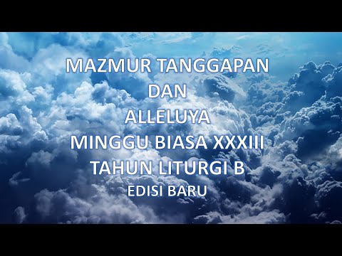 Edisi Baru | Mazmur Tanggapan dan Alleluya 955 - Minggu Biasa XXXIII Tahun B