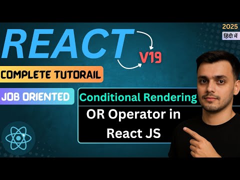 22 Conditional Rendering Using Or Operator Conditional Rendering In React React Js Tutorial