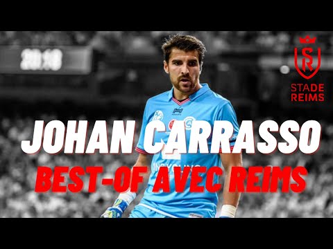 Johann CARRASSO, Best-of STADE DE REIMS