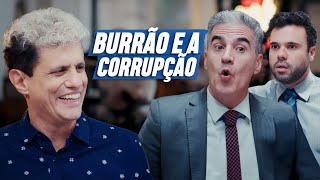 BURRÃO E A CORRUPÇÃO | EMBRULHA PRA VIAGEM