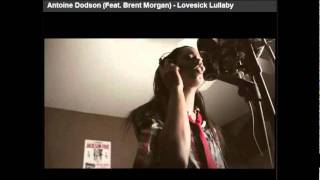 Antoine Dodson (Feat. Brent Morgan) - Lovesick Lullaby (IAMREANNE version)