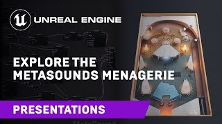  - MetaSounds Menagerie | GameSoundCon 2022 | Unreal Engine