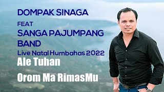 Download lagu Dompak Sinaga feat S.P Band - Ale Tuhan Orom Ma RimasMu - Live mp3