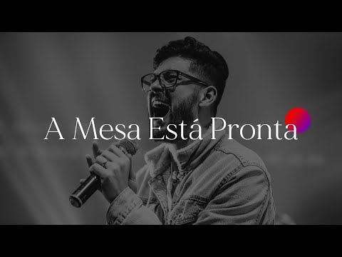 A Mesa Está Pronta (part. Thiago Ramos) - Ministério Avivah
