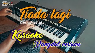 Download lagu Tiada lagi karaoke versi dangdut mp3