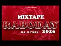 Mixtape Raboday 2023 | By Dj Kymix