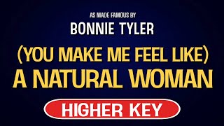 Bonnie Tyler - (You Make Me Feel Like) A Natural Woman | Karaoke Higher Key
