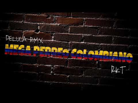 MEGA PERREO COLOMBIANO - RKT - PELUCA RMX