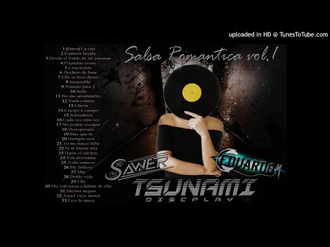 Salsa Romantica Vol.1 - SAWER DEEJAY,DJ Eduardo & TSUNAMI Discplay