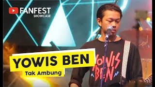 [HD] Yowis Ben - Tak Ambung (Live at YOUTUBE FANFEST SHOWCASE Yogyakara 2018)