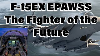 F-15EX EPAWSS is a GAME CHANGER