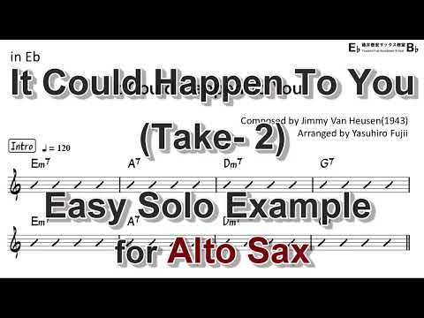 It Could Happen To You - Easy Solo Example for Alto Sax (Take-2)