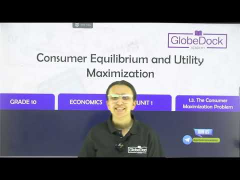 Grade 10 Economics | Unit 1: Consumer Equilibrium and Utility Maximization Explained