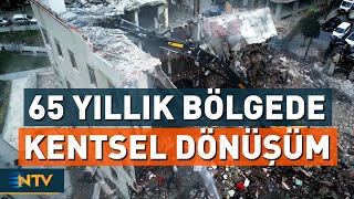 65 Yıllık Bölgede Kentsel Dönüşüm! 300 Daireli Binalar Yıkılıyor! | NTV