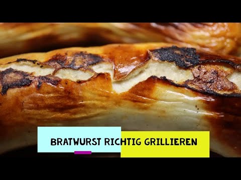 Bratwurst richtig grillieren