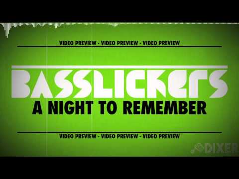 Basslickers - A Night To Remember -- VIDEO PREVIEW