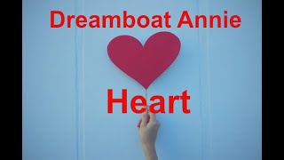 Dreamboat Annie  - Heart - with lyrics