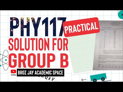 GROUP B | Step-by-Step PHY 117 SOLUTION for Students #physics #assignment #university