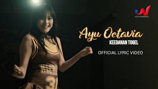 Download lagu Ayu Octavia - Keedanan Togel ( Liryc Video) mp3