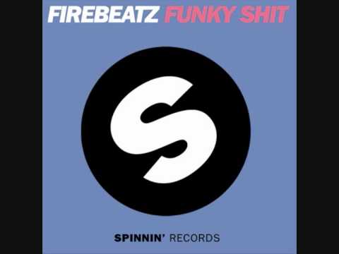 Firebeatz   Funky Shit